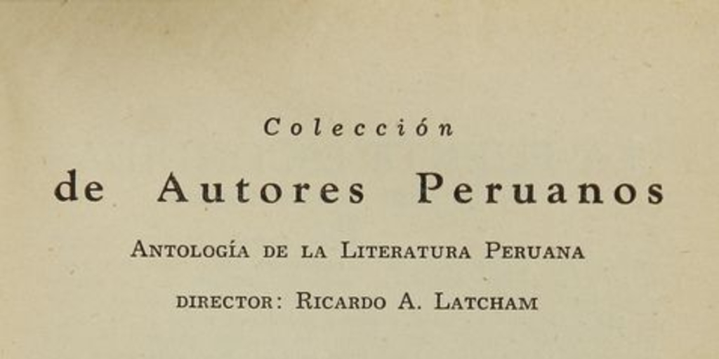 Presentación de la Colección Autores peruanos, de la editorial Cruz del Sur, en 1943.