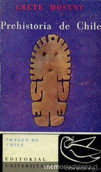  Prehistoria de Chile. Santiago: Universitaria, c1971. 183 p.