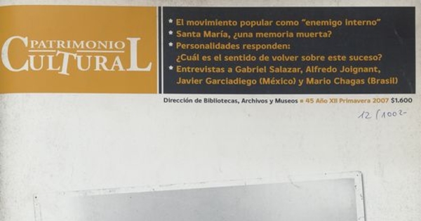Patrimonio  Cultural. Santiago: DIBAM, 1995 - 2009, (45), trimestral, primavera 2007