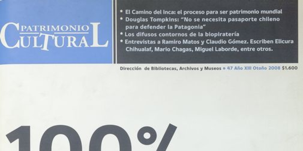 Patrimonio  Cultural. Santiago: DIBAM, 1995 - 2009, (47), trimestral, otoño 2008