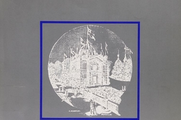 1889-1989: el pabellón chileno en la Exposición Universal de Paris. Santiago: Universidad de Chile, Facultad de Arquitectura y Urbanismo, 1989.