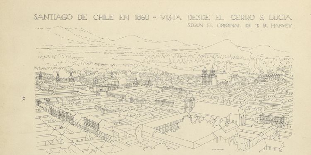 Pie de foto: Santiago de Chile en 1860. Vista desde el cerro Santa Lucía. Según el original de T.R. Harvey.