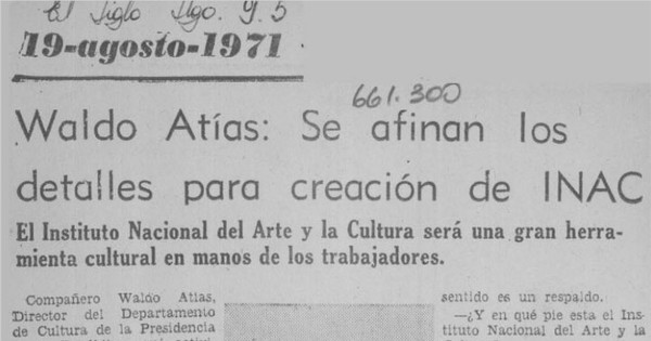 Waldo Atías, se afinan los detalles para creación de INAC: el Instituto Nacional del Arte y la Cultura será una gran herramienta cultural en manos de los trabajadores