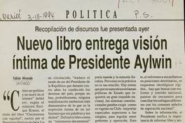 "Nuevo libro entrega visión íntima del presidente Aylwin", La Nación, (Santiago), 3 de marzo, 1994, p.5.