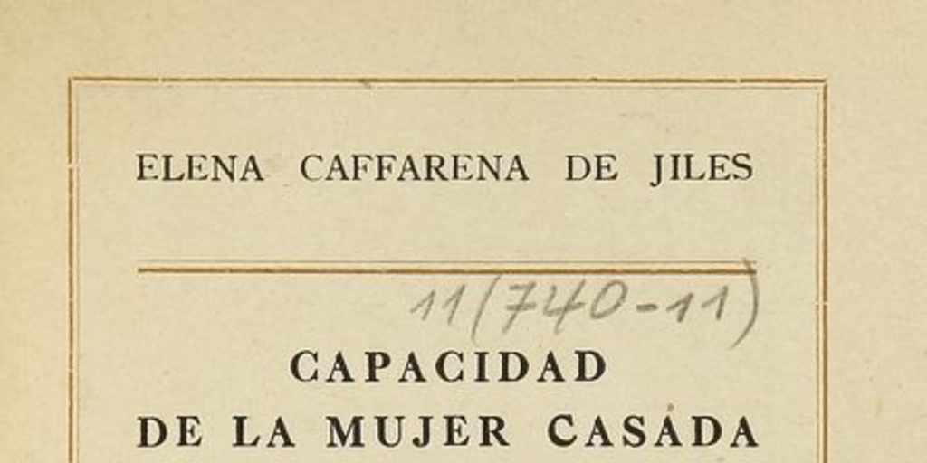  Capacidad de la mujer casada con relación a sus bienes. Santiago de Chile: Impresión Universitaria, I edición, 1944.