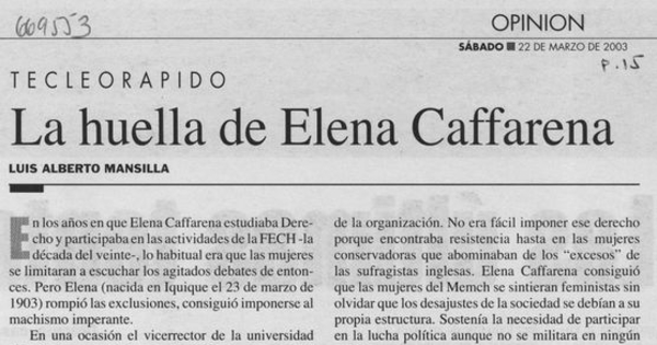 "La huella de Elena Caffarena", El Mercurio, (Santiago), 22 de marzo, 2003, p. 15.