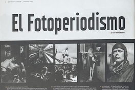 "El Fotoperiodismo"En: Patrimonio  Cultural (36): 4-5, invierno, 2005.