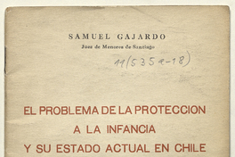 El problema de la protección a la infancia y su estado actual en Chile