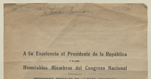 A su Excelencia el Presidente de la República y a los Honorables Miembros del Congreso Nacional: peticiones oficiales de la raza araucana