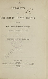 Reglamento del Colejio de Santa Teresa: dirijido por Antonia e Ignacia Tarragó