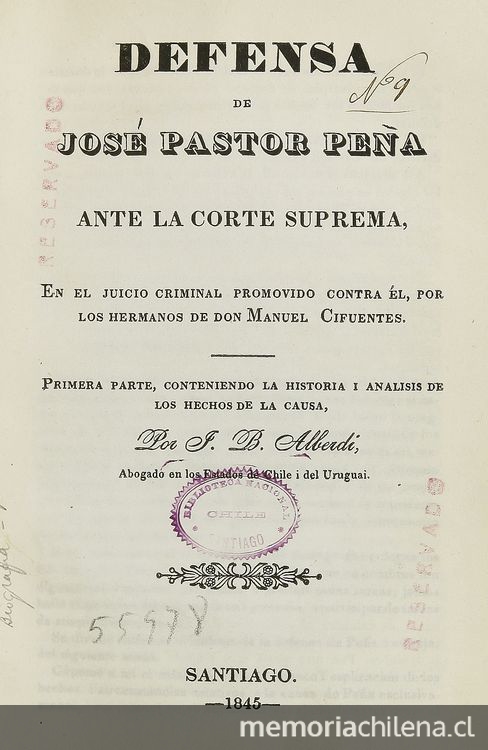  Defensa de José Pastor Peña ante la Corte Suprema: en el juicio criminal promovida contra él, por los hermanos de don Manuel Cifuentes. Santiago: [s. n.], 1845