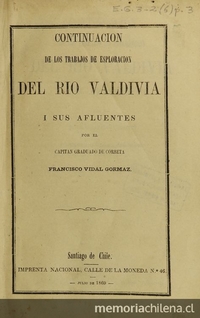 Continuación de los trabajos de esploracion del rio Valdivia i sus afluentes