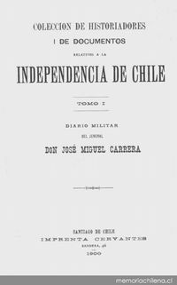 Colección de historiadores y de documentos relativos a la Independencia de Chile (1900-1966)