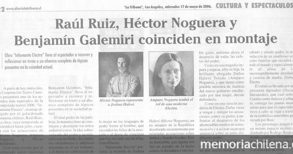 Raúl Ruiz, Héctor Noguera y Benjamín Galemiri coinciden en montaje