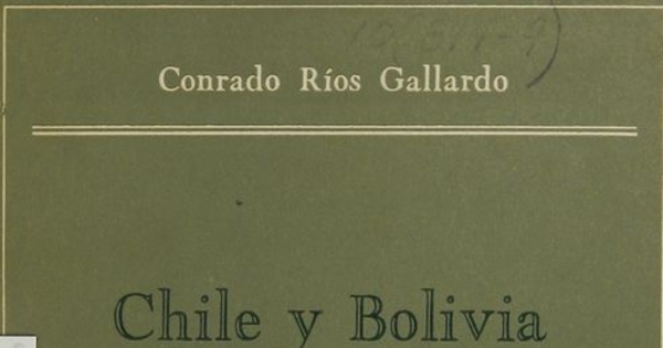 Chile y Bolivia definen sus fronteras: 1842-1904. Santiago, Andrés Bello, 1963