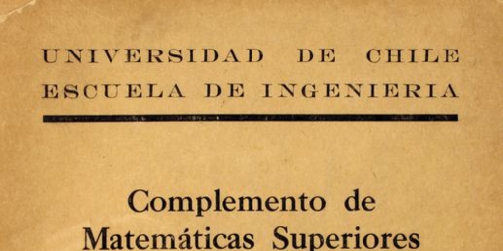  Complemento de Matemáticas Superiores (puras y aplicadas). T. II