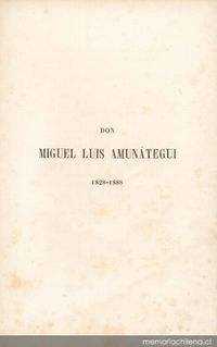 Don Miguel Luis Amunátegui
