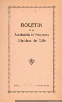 Boletín de la Asociación de Empresas Eléctricas de Chile : n° 1, 1 de abril de 1916
