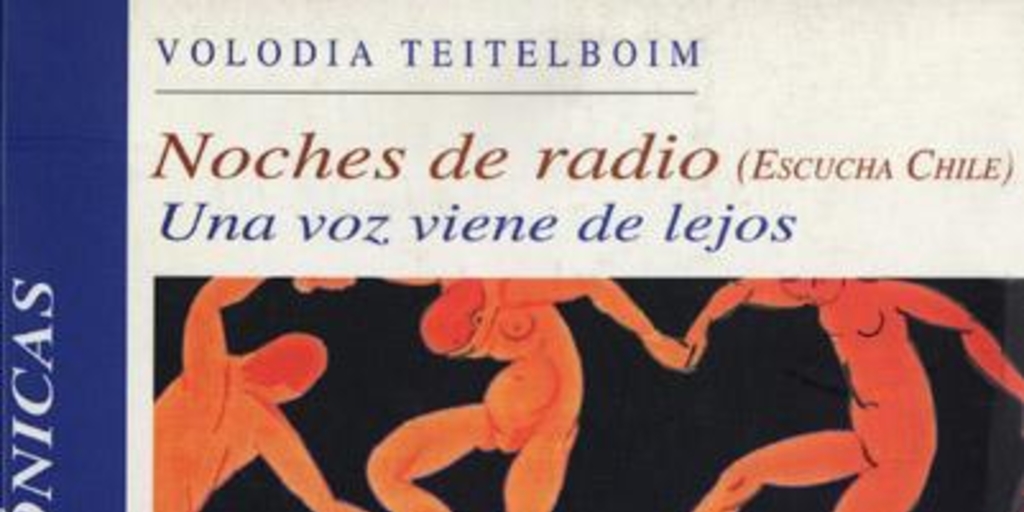 Noches de radio : (escucha chile) : una voz viene de lejos
