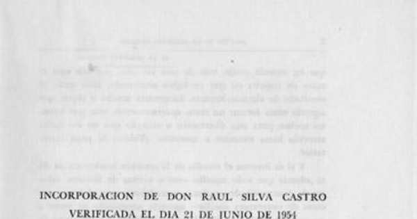 Incorporación de Don Raúl Silva Castro verificada el día 21 de junio de 1954