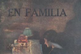 En familia : recuerdos del tiempo viejo, 1886 : novela