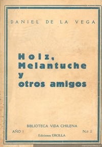 Holz, Melantuche y otros amigos