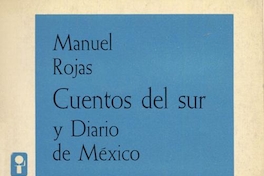 Cuentos del sur ; y, Diario de México