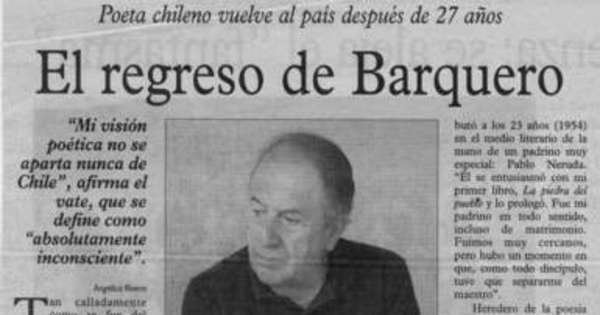 El Regreso de Barquero : poeta chileno vuelve al país después de 27 años