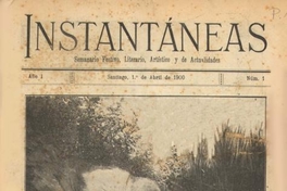 Instantáneas : semanario festivo, literario, artístico y de actualidades : n°1 : 1 de abril de 1900