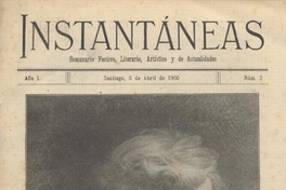 Instantáneas :  semanario festivo, literario, artístico y de actualidades : n° 2 : 8 de abril de 1900