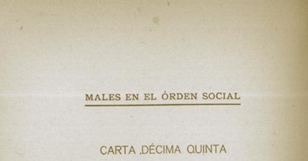 Males en el orden social : carta décimoquinta : alejamiento de las clases sociales