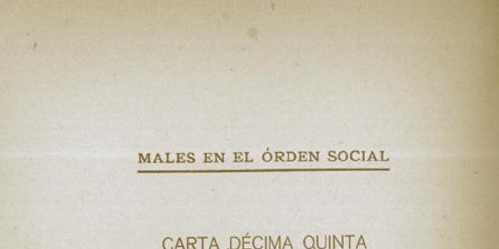 Males en el orden social : carta décimoquinta : alejamiento de las clases sociales