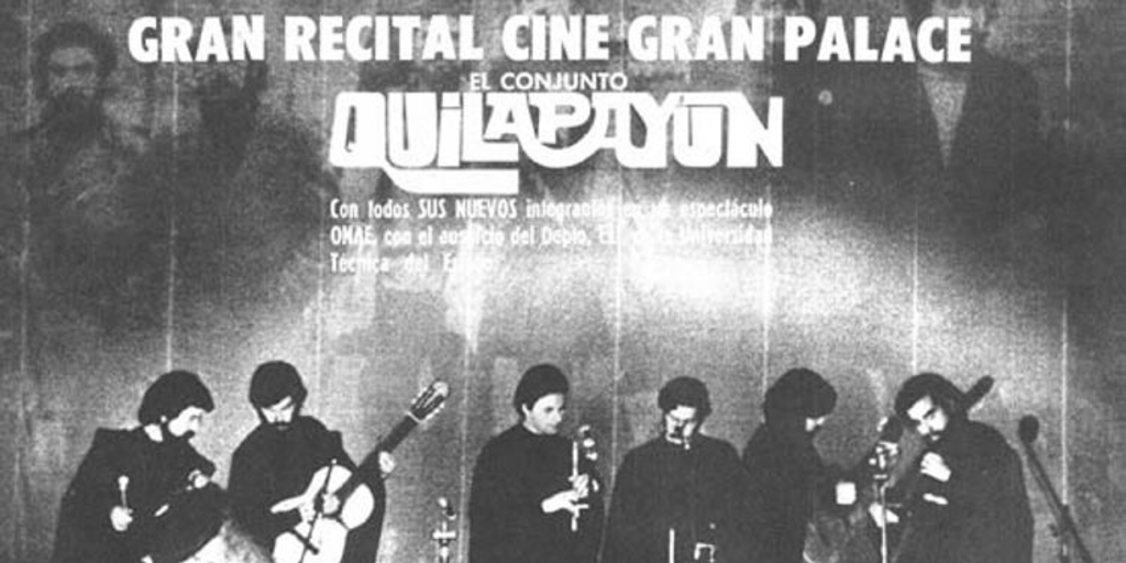 Quilapayun : gran recital cine Gran Palace