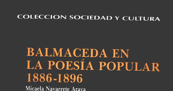 Balmaceda en la poesía popular : 1886-1896