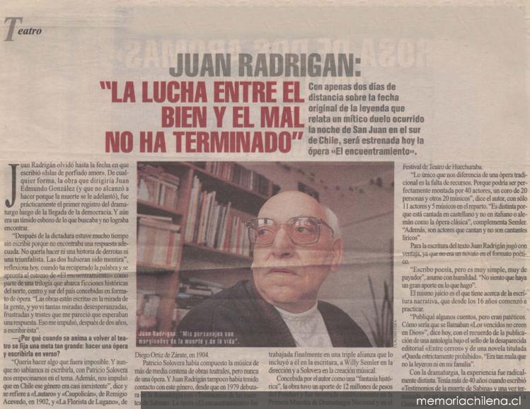 Juan Radrigan, La lucha entre el bien y el mal no ha terminado