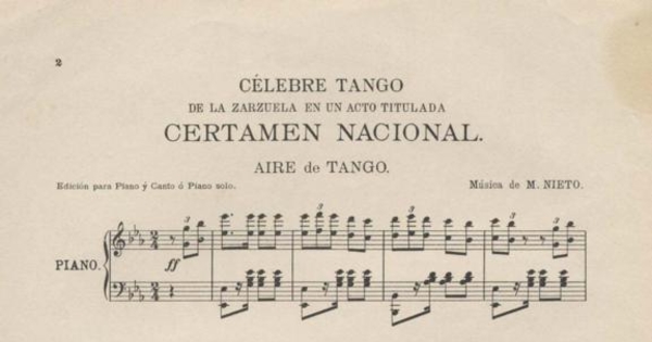 Célebre tango de la zarzuela en un acto titulada Certamen Nacional