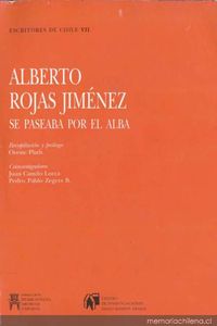 Alberto Rojas Jiménez se paseaba por el alba