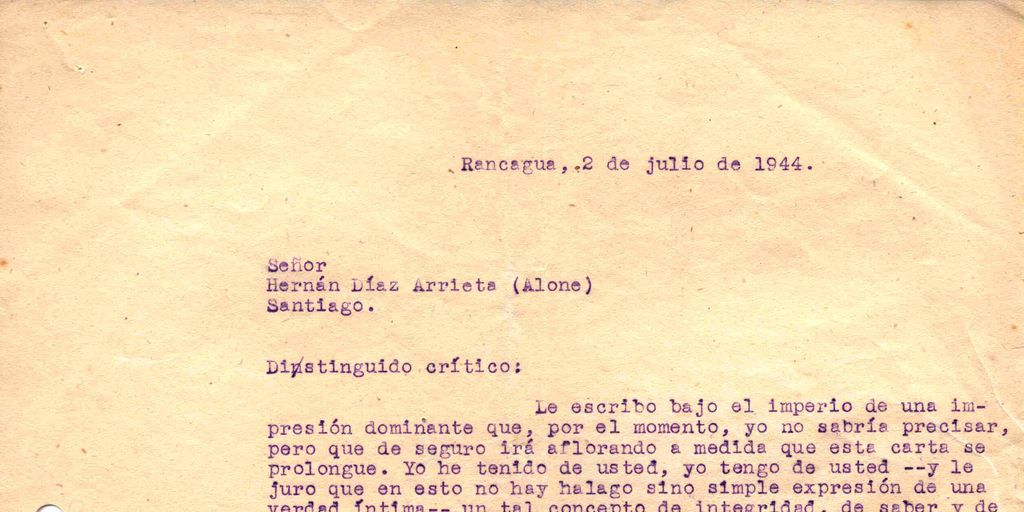 [Carta], 1944 jul. 2 Rancagua, Chile <a> Hernán Díaz Arrieta (Alone) [manuscrito]