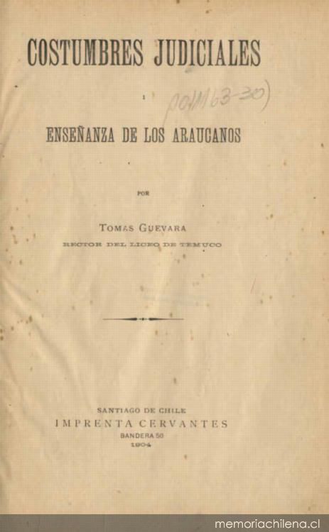 Costumbres judiciales i enseñanza de los Araucanos