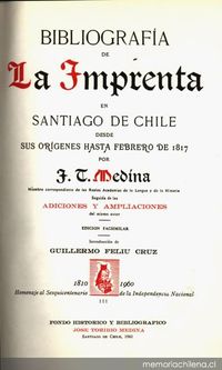 Bibliografía de la imprenta en Santiago de Chile : desde sus orígenes hasta Febrero de 1817