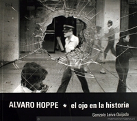 Álvaro Hoppe: el ojo en la historia