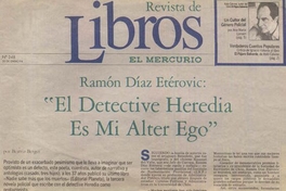 El detective Heredia es mi alter ego