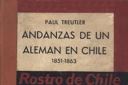 Andanzas de un alemán en Chile : 1851-1863