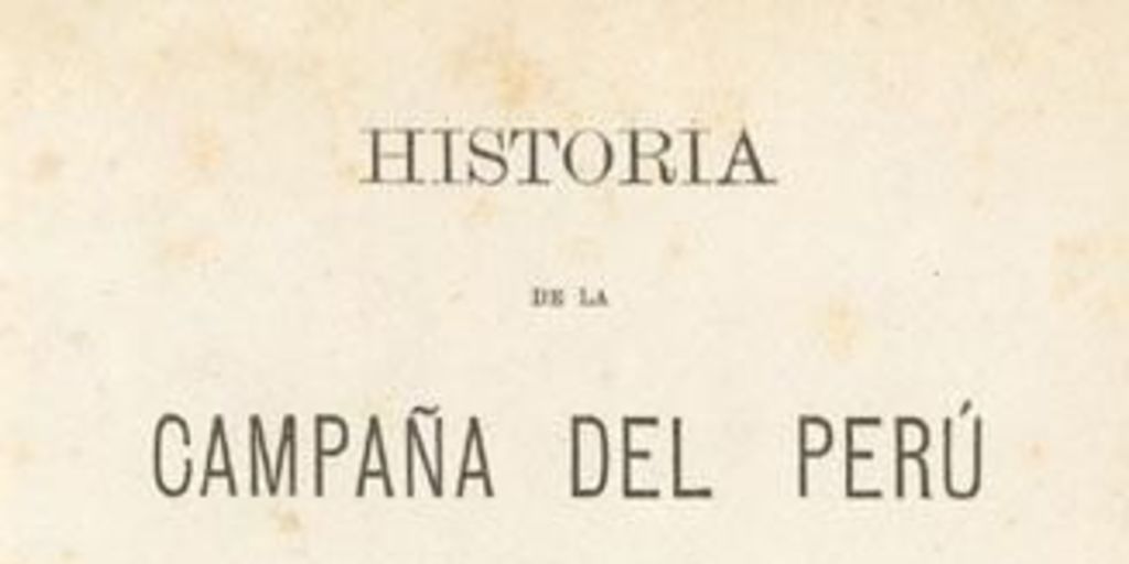 Historia de la Campaña del Perú en 1838
