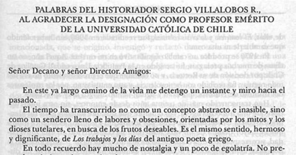 Palabras del historiador Sergio Villalobos R., al agradecer la designación como profesor emérito de la Universidad Católica de Chile