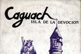 Caguach, isla de la devoción : religiosidad popular de Chiloé