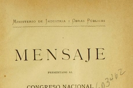 Mensaje presentado al Congreso Nacional: sobre fomento de la industria del lino en las provincias de LLanquihue y Chiloé i antecedentes que lo justifican