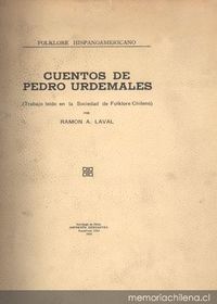 Cuentos de Pedro Urdemales: trabajo leído en la Sociedad del Folklore Chileno