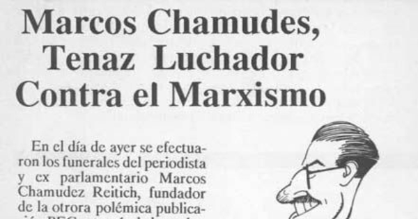 Marcos Chamudes, tenaz luchador contra el marxismo