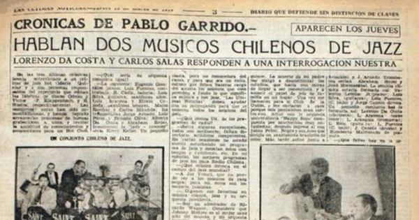 Hablan dos músicos chilenos de jazz : Lorenzo Da Costa y Carlos Salas. Crónicas de Pablo Garrido